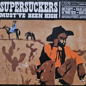 Must've Been High by Supersuckers (CD, 1997) - Picture 1 of 5