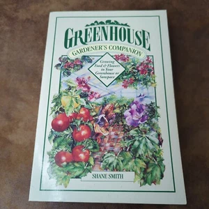 The Greenhouse Gardener's Companion by Shane Smith (PB 1992) - Imagen 1 de 5