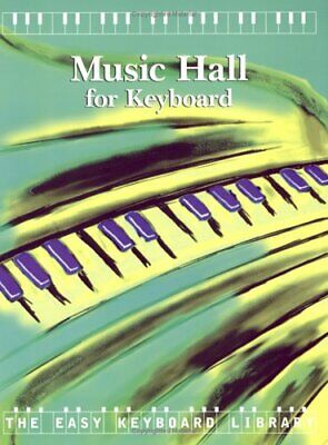 Music Hall for Keyboard (Easy Keyboard Library) By Alfred Publishing