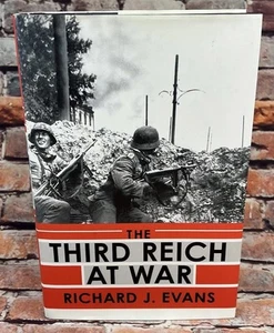 THE THIRD REICH AT WAR by Richard J. Evans 1st American Ed. 1st Print HCDJ - Picture 1 of 12
