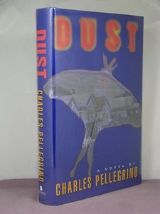 1st, signed by author, Dust by Charles Pellegrino (1998,HB)the earth strkes back - Picture 1 of 2