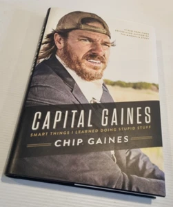 Capital Gaines: Smart Things I Learned Doing Stupid Stuff by Chip Gaines - Picture 1 of 11