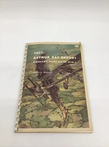 Capt. Arthur Ray Brooks: Amerikas leiser Gang des Ersten Weltkriegs von Walter Musciano KH - Bild 1 von 7