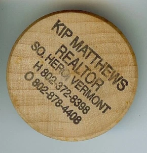 WOODEN NICKEL Kip Matthew Realtor South Hero VT - Picture 1 of 2