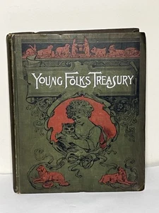 Antique Young Folks Treasury 1896 Children’s Book Rare READ Description - Foto 1 di 15