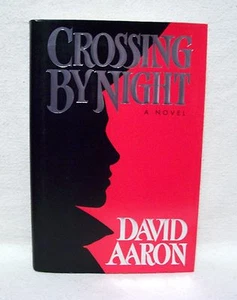 Crossing By Night A Novel By David Aaron Used Book Hardback W/Dust Cover - Picture 1 of 2