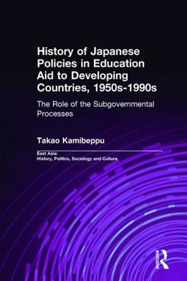 History of Japanese Policies in Education Aid to Developing Countries, 1950s-199 - Image 1 of 1