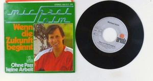 7 " Single Vinyl - Michael Holm – If Die Zukunft Beginnt - S9970 K66 - Picture 1 of 2