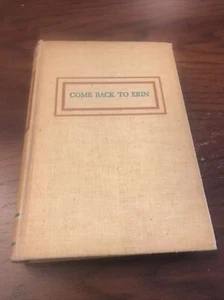 Come Back to Erin, Sean O'Faolain, HC, 1940 - Bild 1 von 12