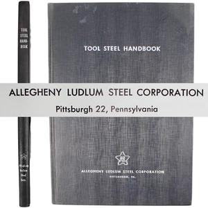 Allegheny Ludlum Steel Corporation Tool Steel Handbook Machinery Vintage 1959 - Picture 1 of 4