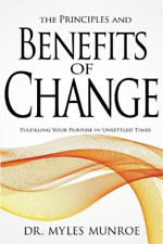 Myles Munroe The Principles and Benefits of Change (Paperback) (US IMPORT)