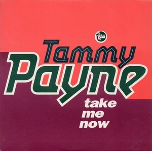 Tammy Payne - Take Me Now - Used Vinyl Record 7 - 97 - K7294z - Picture 1 of 1