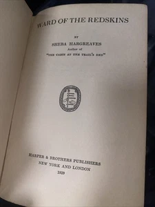 Ward of the Redskins by Sheba Hargreaves First Edition (1929) Library Copy - Picture 1 of 8