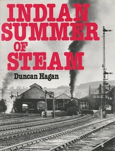 Railway Book Indian Summer of Steam Duncan Hagan Ian Allan 1980 - Picture 1 of 2