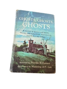 Ghosts, Ghosts, Ghosts 1952 18th Printing Phyllis R Fenner Manning deV LEE VG - Bild 1 von 10