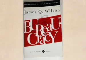 Political Science Reference Book Bureaucracy by James Q Wilson Government Study - Picture 1 of 4
