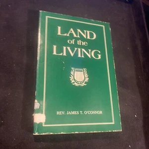 The Land of the Living by O'Connor, James J. exlibrary - Bild 1 von 3