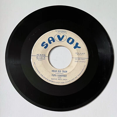 PAPA LIGHTFOOT -SAVOY 1161- "MEAN OLD TRAIN/WILD FIRE" RARE BLUES PROMO - Image 1 of 2