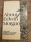 About Edwin Morgan, Edited By Robert Crawford And Hamish Whyte