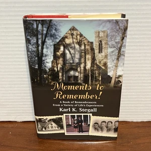 Moments to Remember - Karl K Stegall - 2006 HB Signed First Methodist Montgomery - Picture 1 of 12