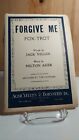 1927 FORGIVE ME, FOX-TROT. BY YELLEN/AGER. AGER,YELLEN & BORNSTEIN SHEET MUSIC
