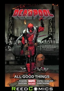 DEADPOOL VOLUME 8 ALL GOOD THINGS GRAPHIC NOVEL Collects (2012) #41-44 AND #250 - Picture 1 of 1