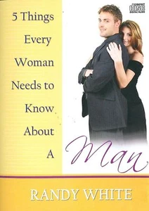 RANDY WHITE 5 Things Every Woman Needs Know About Man - Picture 1 of 1