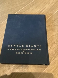 Gentle Giants - Newfoundland Dog Photography - Bruce Weber - Large and Heavy Vol - Picture 1 of 8