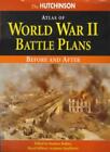 The Hutchinson Atlas Of World War Ii Battle Plans: Before And After By Helicon,