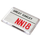 FRIDGE MAGNET - Great Oakley NN18 - UK Postcode