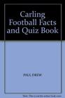 Carling Football Facts And Quiz Book By Drew, Paul Book The Cheap Fast Free Post