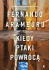 When the birds come back - Aramburu Fernando - POLISH BOOK