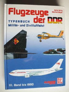 Flugzeuge der DDR III: Band bis 1990; Typenbuch Militär- und Zivilluftfahrt - Picture 1 of 5