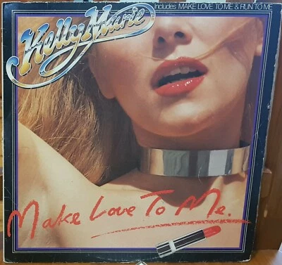 Kelly Marie – Make Love To Me - 1978 sexy cover LP record VG+, cover G+ - Image 1 of 3