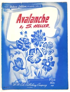 AVALANCHA por S. HELLER PARTITURAS 1943 EDICIÓN DE LUJO PIANO COLE'S - Imagen 1 de 2