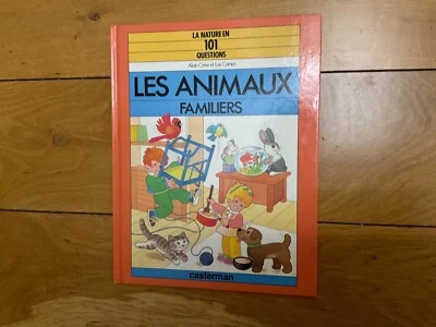 Alain Grée Luis Camps Les animaux familiers Nature en 101 questions Casterman - Photo 1/2
