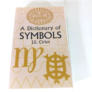 A Dictionary Of Symbols J. E. Cirlot Dover Occult Series 2002 Paperback - Imagen 1 de 8