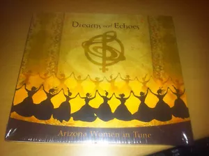 Arizona Women In Tune "Dreams And Echoes" cd SEALED - Picture 1 of 1