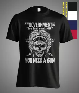 If The Government Says You Dont Need a Gun Gerónimo Sarcasmo Calavera Apache - Imagen 1 de 6