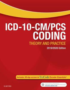 ICD-10-CM/PCS Coding: Theory and Practice, 2019/2020 Edition Karl