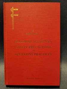 A HISTORY OF RAILROAD ACCIDENTS, SAFETY PRECAUTIONS, OPERATING PRACTICES SHAW - Picture 1 of 1