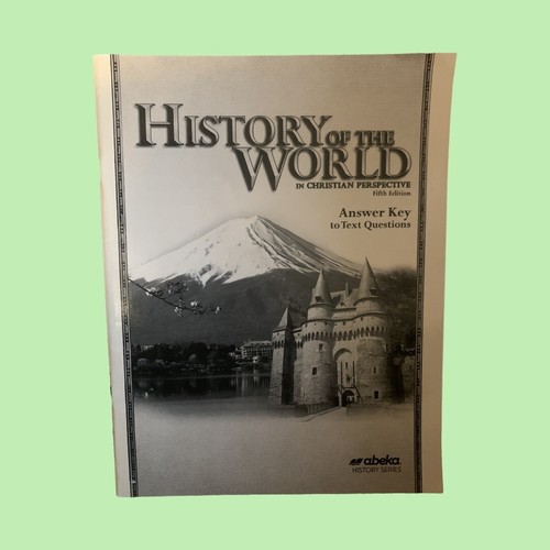 Abeka History of the World Fifth Answer Key To Test Questions | eBay