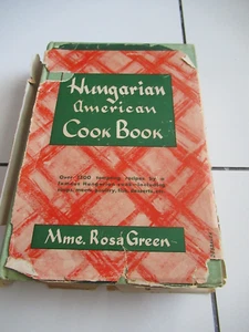 Hungarian American Cook Book by Rosa Green (HCDJ, 1948) 2nd ed ONE Family NM int - Picture 1 of 2