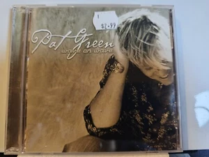Wave on Wave by Pat Green (CD, Jul-2003) - Picture 1 of 4