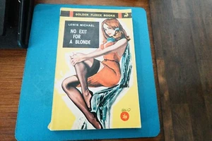 NO EXIT FOR A BLONDE BY LEWIS MICHAEL  1967 GOLDEN FLEECE CRIME SLEAZE GGA - Picture 1 of 3