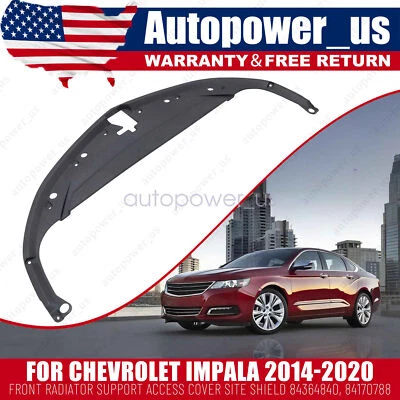 For Chevrolet Impala 14-20 84364840 84170788 Front Radiator Support Cover Shield - Image 1 of 4
