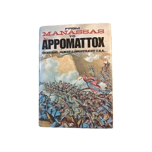 From Manassas to Appomattox Book by General James Longstreet Hardcover Vintage - Picture 1 of 5