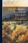 Sargent - The Economic Policy of Colbert - New paperback or softback - J555z