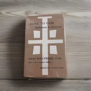 Boultwood Alban ALIVE TO GOD Benedictine Roman Missal Theology Latin Mass VTG - Picture 1 of 24