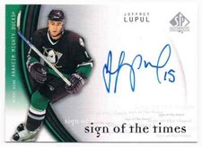 2005-06 SP AUTHENTIC SIGN OF THE TIMES JOFFREY LUPUL AUTO ANAHEIM MIGHTY DUCKS